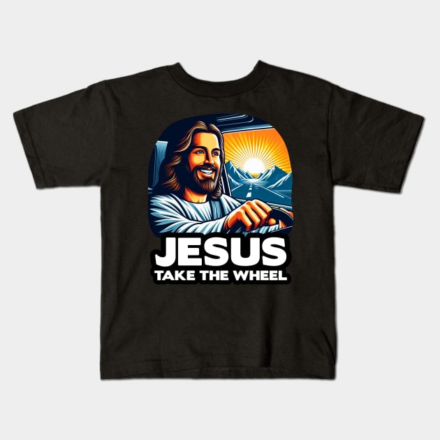 Jesus Take The Wheel Kids T-Shirt by Plushism